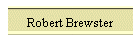 Robert Brewster
